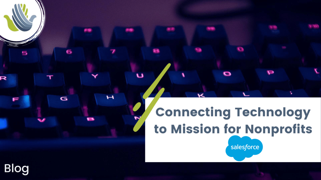 Connecting Technology to Mission for Nonprofits