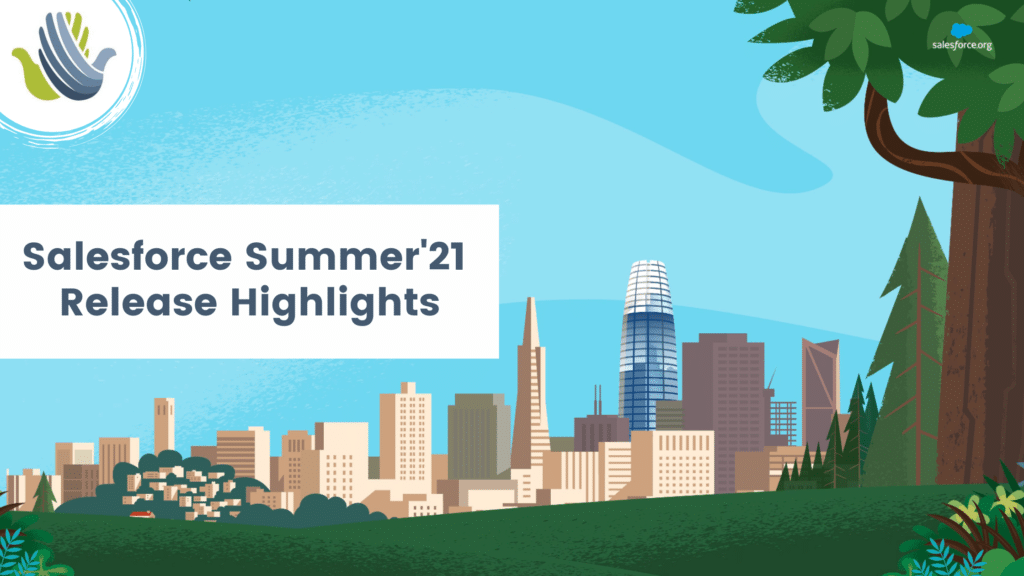 Salesforce Summer '21 Release Highlights